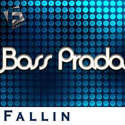 Bass Prada - Fallin