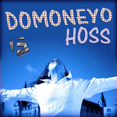 Hoss - Domoneyo