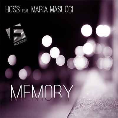 Hoss Feat. Maria Masucci - Memory