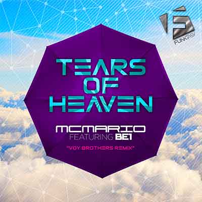 MC Mario feat. BE1 - Tears Of Heaven (Voy Brothers Remix)