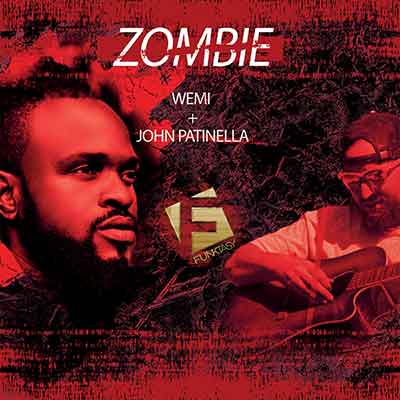 Wemi & John Patinella - Zombie