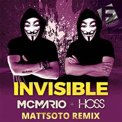 MC Mario & Hoss - Invisible (Mattsoto Remix)
