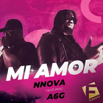 Nnova feat. A6G - Mi Amor